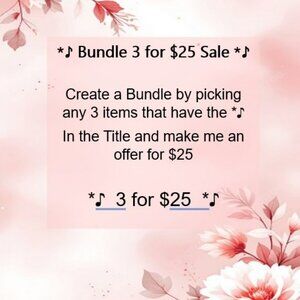 *♪ Bundle 3 for $25 Sale *♪